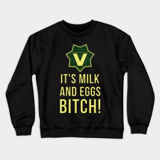 Milk and eggs Crewneck Sweatshirt